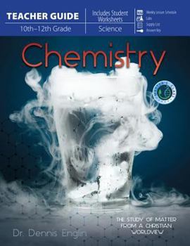 Paperback Chemistry (Teacher Guide): The Study of Matter from a Christian Worldview Book