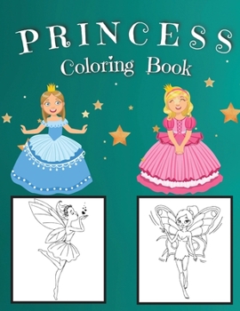 Paperback Princess Coloring Book: Amazing Coloring Pages of Princess for Girls Coloring Book with Easy, Fun and Relaxing Images for Beginners Beautiful Book