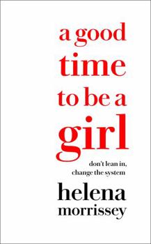 Hardcover A Good Time to be a Girl Book