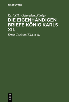 Hardcover Die eigenhändigen Briefe König Karls XII. [German] Book