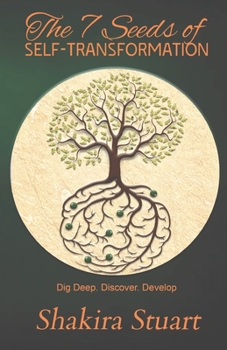 Paperback The 7 Seeds of Self-Transformation Book