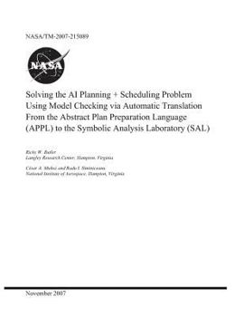 Solving the AI Planning Plus Scheduling Problem Using Model Checking via Automatic Translation from the Abstract Plan Preparation Language (APPL) to the Symbolic Analysis Laboratory (SAL)