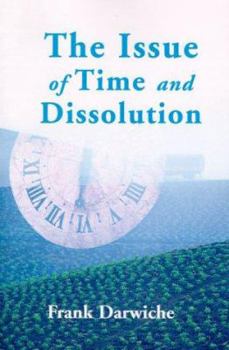 Paperback The Issue of Time and Dissolution Book