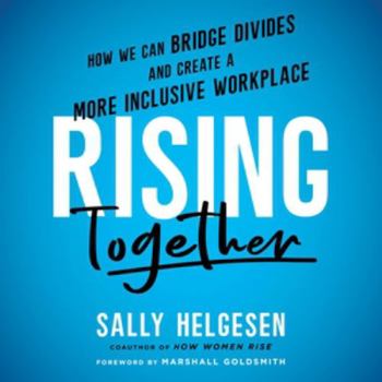 Audio CD Rising Together: How We Can Bridge Divides and Create a More Inclusive Workplace; Library Edition Book