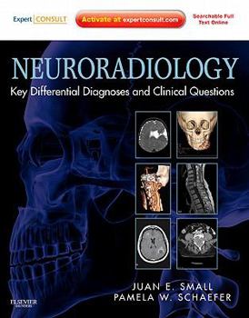 Hardcover Neuroradiology: Key Differential Diagnoses and Clinical Questions: Expert Consult - Online and Print Book