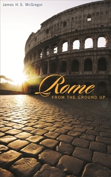 Paperback Rome from the Ground Up Book