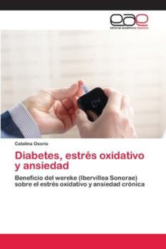 Paperback Diabetes, estrés oxidativo y ansiedad [Spanish] Book