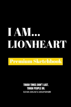 Paperback I Am Lionheart: Premium Blank Sketchbook Book