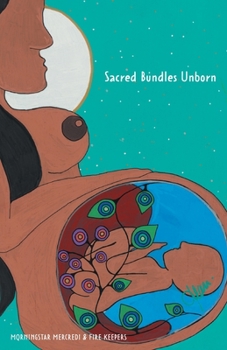 Paperback Sacred Bundles Unborn Book