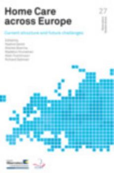 Paperback Home Care Across Europe: Current Structure and Future Challenges Book