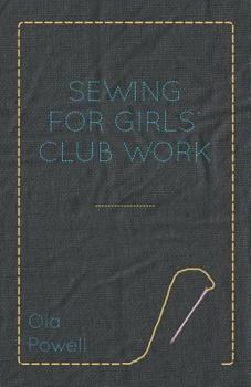 Paperback Sewing for Girls' Club Work Book