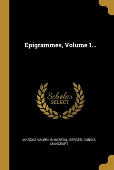 Paperback Epigrammes, Volume 1... [French] Book