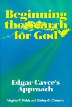 Paperback Beginning the Search for God: Edgar's Cayce's Approach Book