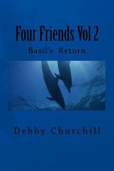 Paperback Four Friends Vol 2: Basil's Return Book