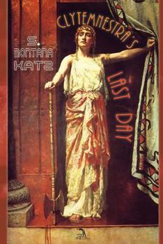 Paperback Clytemnestra's Last Day Book