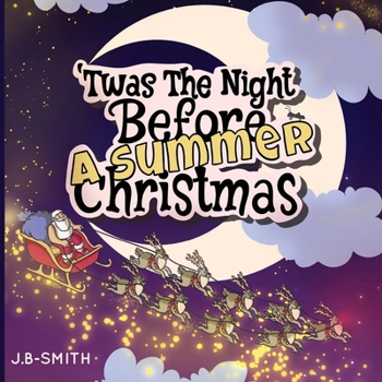 'Twas The Night Before A Summer Christmas