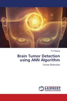 Paperback Brain Tumor Detection using ANN Algorithm Book