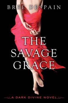 Hardcover The Savage Grace: A Dark Divine Novel Book