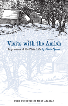 Paperback Visits with the Amish: Impressions of the Plain Life Book