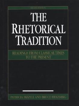 Hardcover The Rhetorical Tradition: Readings from Classical Times to the Present Book