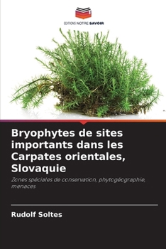 Paperback Bryophytes de sites importants dans les Carpates orientales, Slovaquie [French] Book