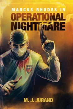 Paperback Marcus Rhodes in Operational Nightmare Book