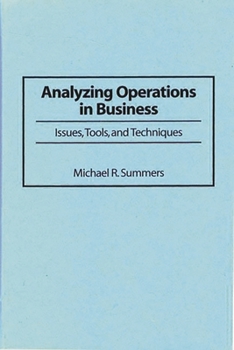 Hardcover Analyzing Operations in Business: Issues, Tools, and Techniques Book