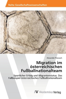 Paperback Migration im österreichischen Fußballnationalteam [German] Book