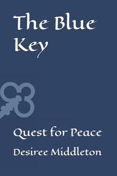 Paperback The Blue Key: Quest for Peace Book