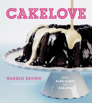 Hardcover Cake Love: How to Bake Cakes from Scratch Book