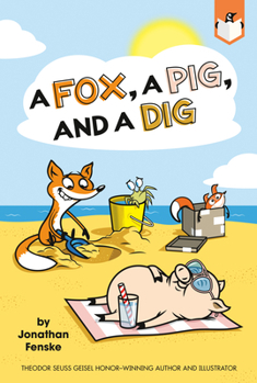 Paperback A Fox, a Pig, and a Dig Book