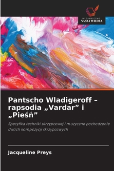 Paperback Pantscho Wladigeroff - rapsodia "Vardar" i "Pieśń" [Polish] Book