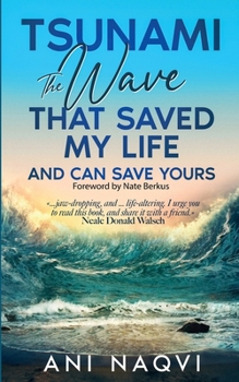 Tsunami The Wave that Saved my Life, and Can Save Yours
