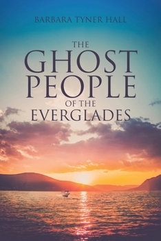 Paperback The Ghost People of The Everglades Book