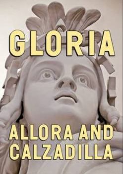 Hardcover Allora & Calzadilla Gloria: U.S. Pavillion 54th International Art Exhibition--La Biennale Di Venezia Book