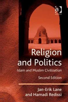 Hardcover Religion and Politics: Islam and Muslim Civilization Book