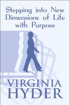 Paperback Stepping into New Dimensions of Life With Purpose Book