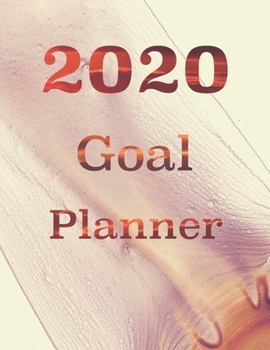 Paperback 2020 Goal Planner: Monthly Weekly Goal Planner Journal with Habit and Fitness Tracker 8.5" x 11" Book