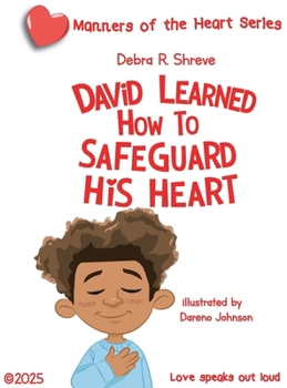 Hardcover David Learned How to Safeguard His Heart Book