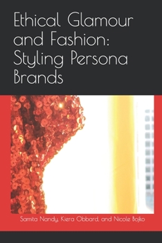 Paperback Ethical Glamour and Fashion: Styling Persona Brands Book