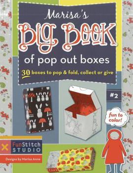 Paperback Marisa's Big Book of Pop Out Boxes: 30 Boxes to Pop & Fold, Collect or Give (Big Book of Pop Out Boxes, 2) Book