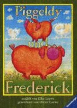 Piggeldy und Frederick. Piggeldy wollte wissen, was... Frage- und Antwortgeschichten