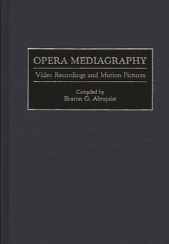 Hardcover Opera Mediagraphy: Video Recordings and Motion Pictures Book