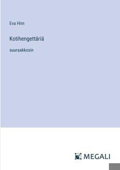 Paperback Kotihengettäriä: suuraakkosin [Finnish] Book