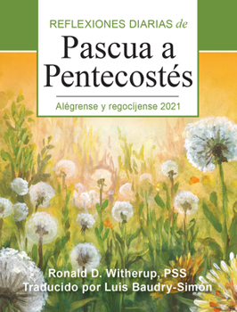 Paperback Alégrense Y Regocíjense: Reflexiones Diarias de Pascua a Pentecostés 2021 [Spanish] Book