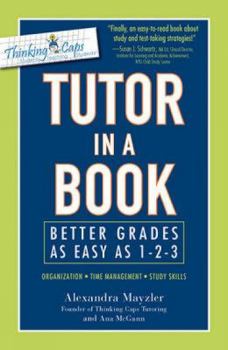 Paperback Tutor in a Book: Better Grades as Easy as 1-2-3 Book