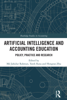 Hardcover Artificial Intelligence and Accounting Education: Policy, Practice and Research Book