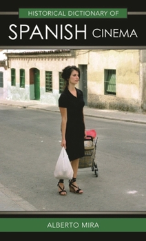 Hardcover Historical Dictionary of Spanish Cinema Book