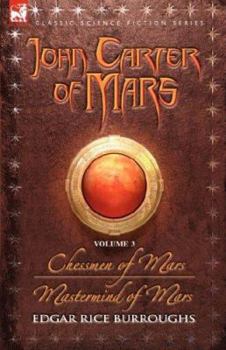Paperback John Carter of Mars - Volume 3 - Chessmen of Mars & MasterMind of Mars Book