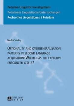 Hardcover Optionality and overgeneralisation patterns in second language acquisition: Where has the expletive ensconced itself? Book